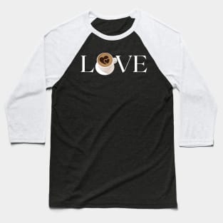 Love Cappuccino Baseball T-Shirt